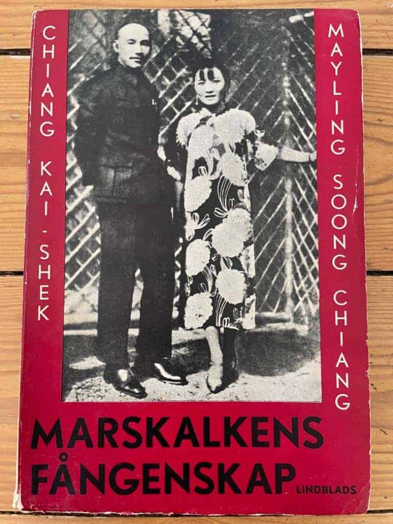 Chiang Kai-Shek ; Mayling Soong Chiang : Marskalkens fångenskap. Historien om statskuppen i Sian