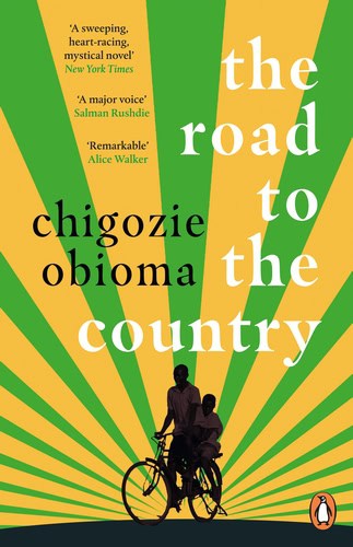 Chigozie Obioma : The Road to the Country