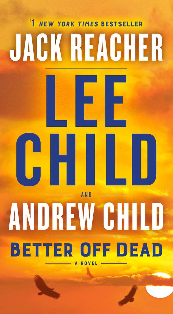 Child, Lee ; Child, Andrew : Better Off Dead