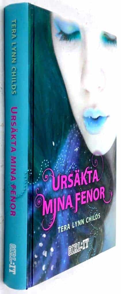 Childs, Tera Lynn ; Maurer, Felice : Ursäkta mina fenor
