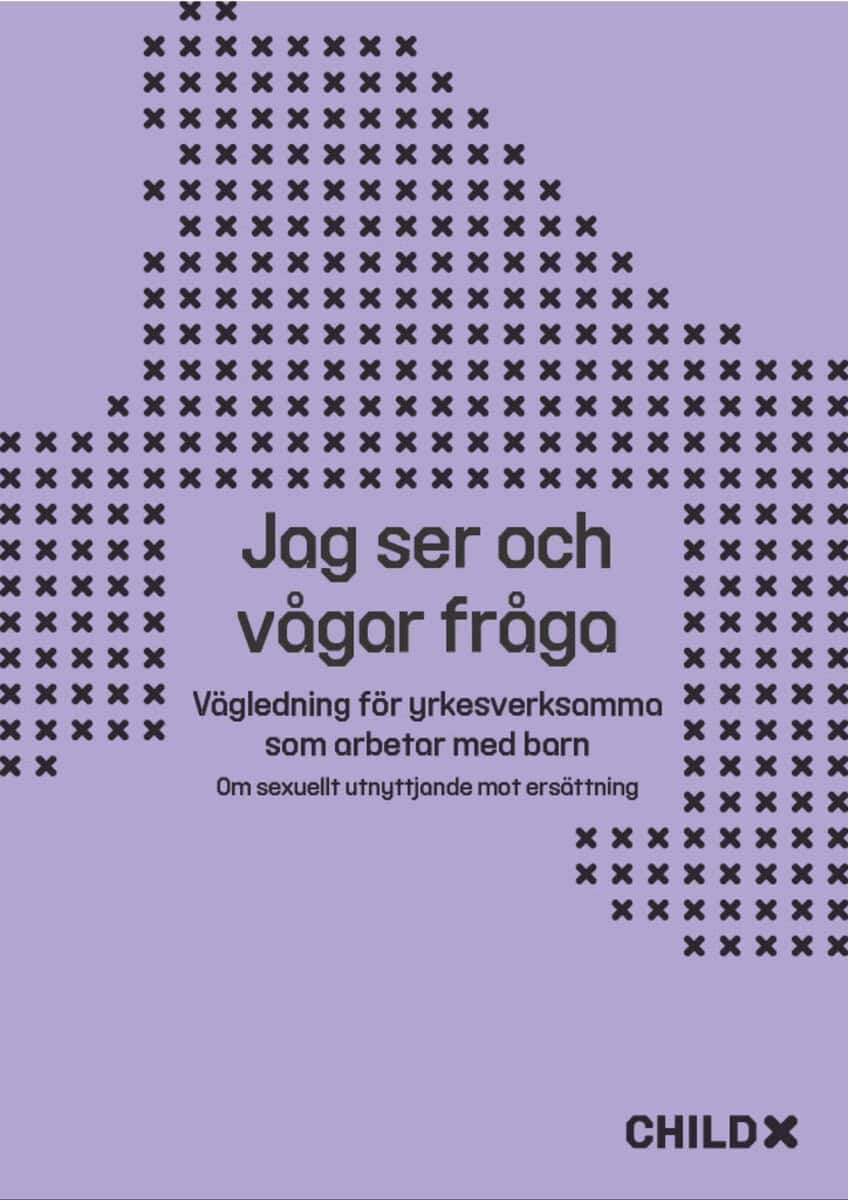 ChildX : Jag ser och vågar fråga