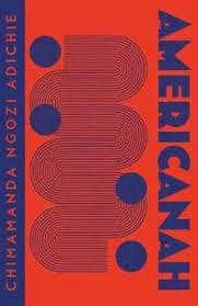 Chimamanda Ngozi Adichie : Americanah