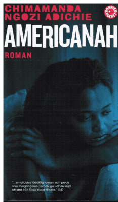 Chimamanda Ngozi Adichie : Americanah