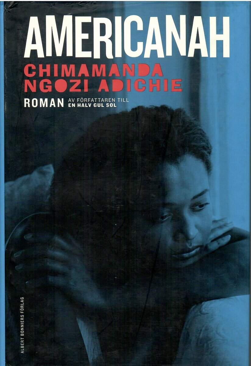 Chimamanda Ngozi Adichie : Americanah