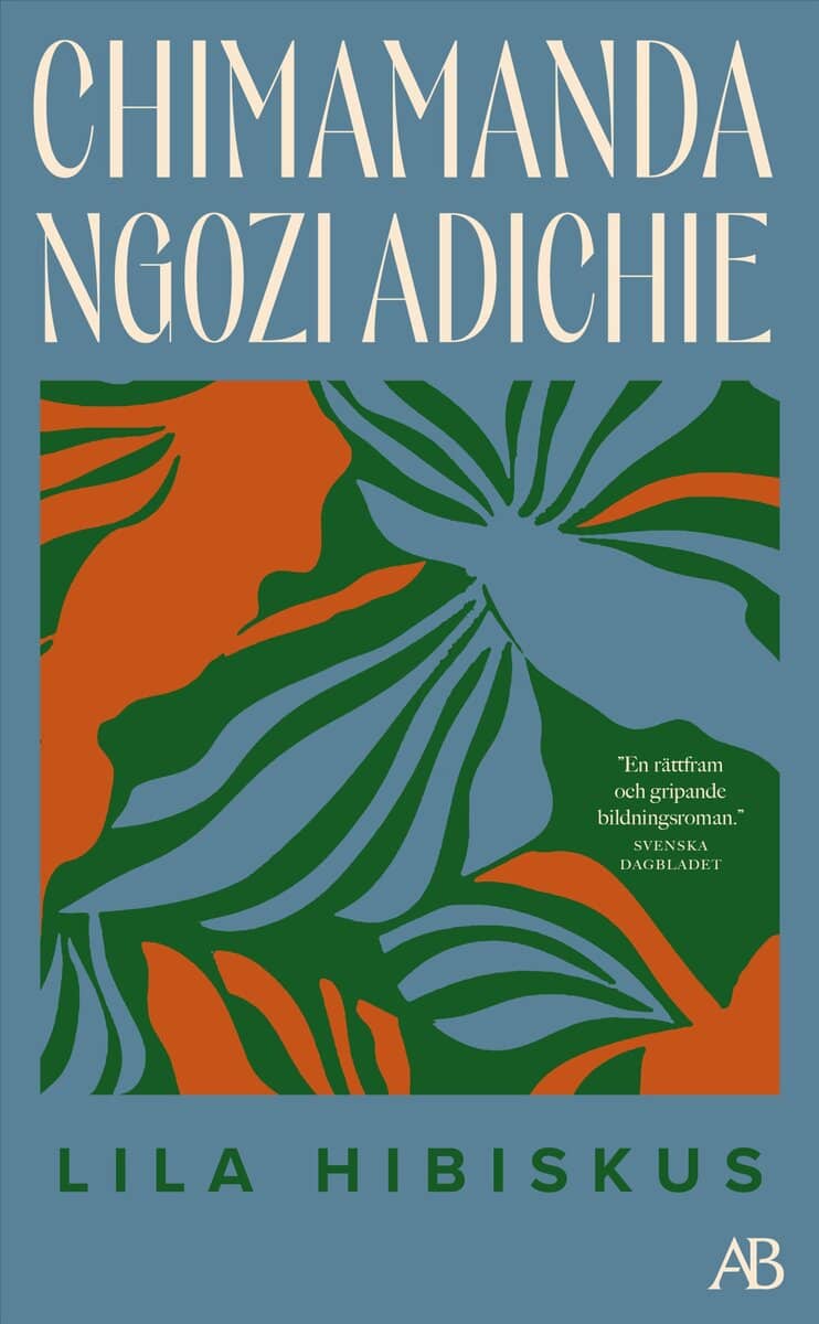 Chimamanda Ngozi Adichie : Lila hibiskus