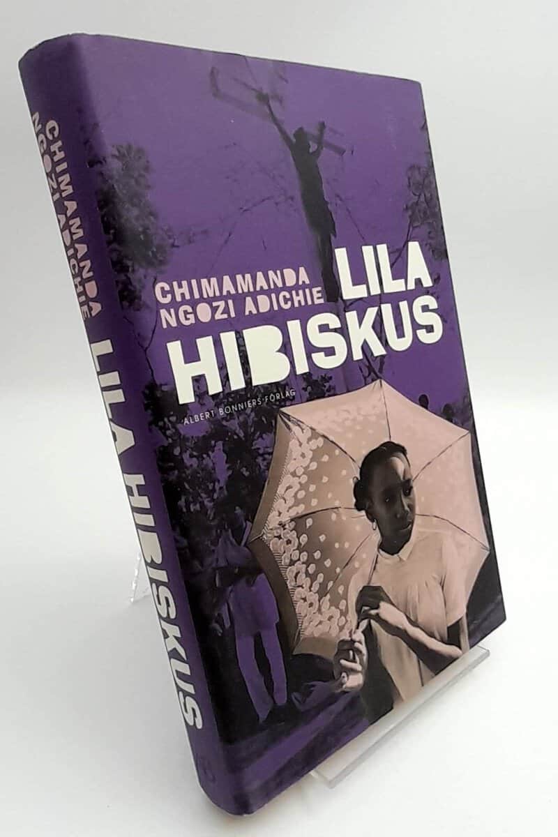 Chimamanda Ngozi Adichie : Lila hibiskus
