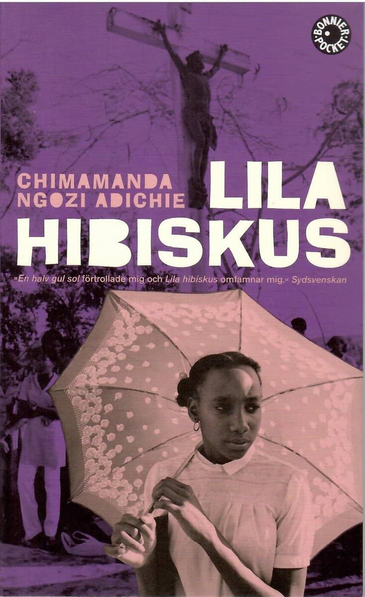Chimamanda Ngozi Adichie : Lila hibiskus