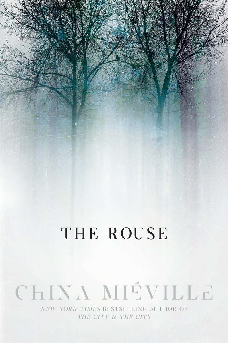 China Mieville : The Rouse