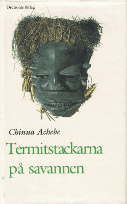 Chinua Achebe : Termitstackarna på savannen