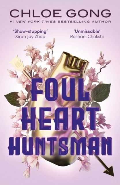 Chloe Gong : Foul Heart Huntsman