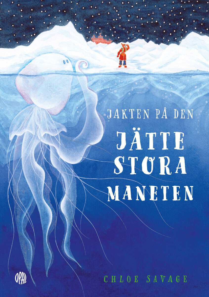 Chloe Savage : Jakten på den jättestora maneten
