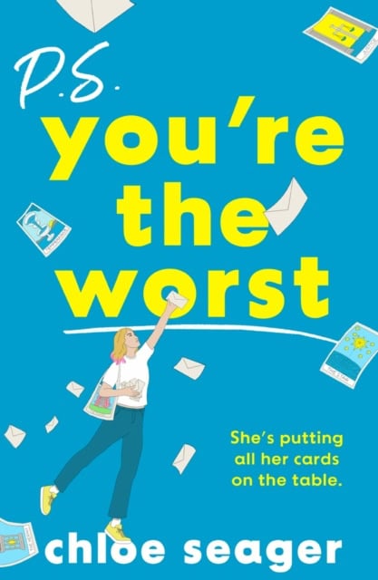 Chloe Seager : P.S. You're the Worst