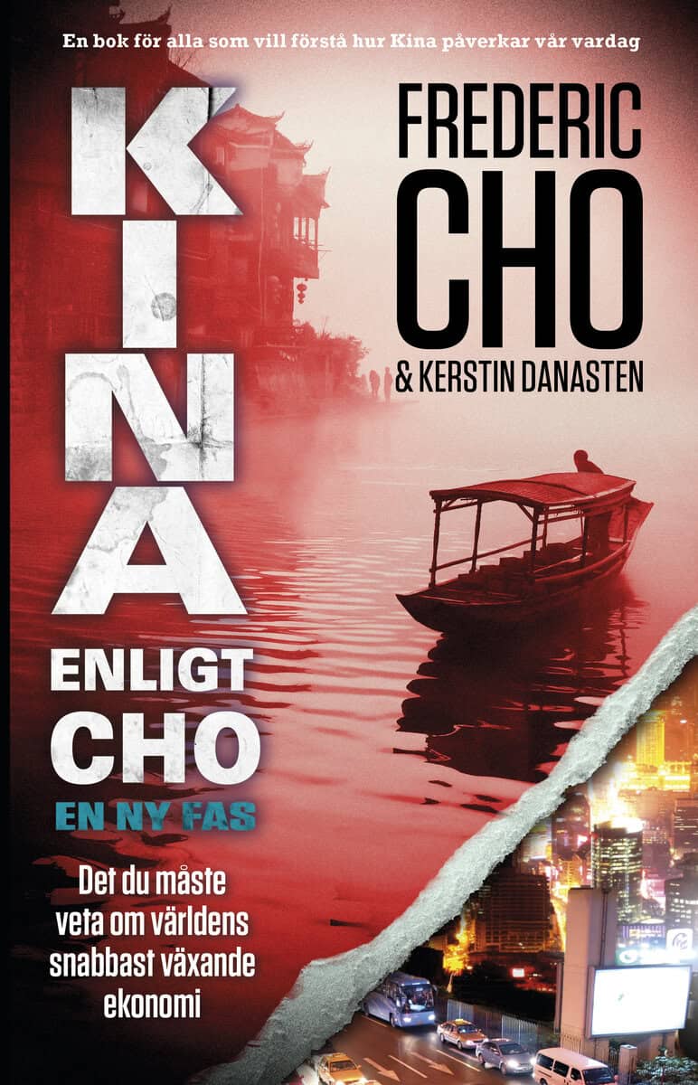 Cho, Frédéric ; Danasten, Kerstin : Kina enligt Cho : en ny fas