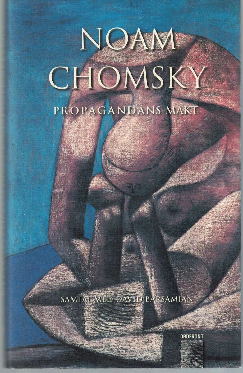 Chomsky, Noam ; Barsamian, David : Propagandans makt. Samtal med Noam Chomsky