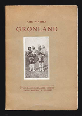 Chr Winther : Grønland. Med 30 Illustrationer og et Kort