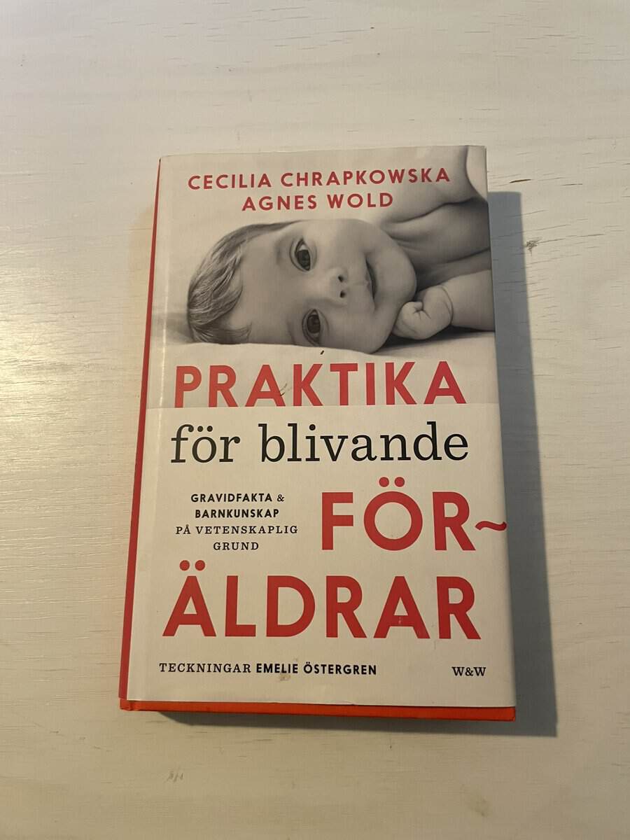 Chrapkowska, Cecilia, Wold, Agnes : Praktika för blivande föräldrar