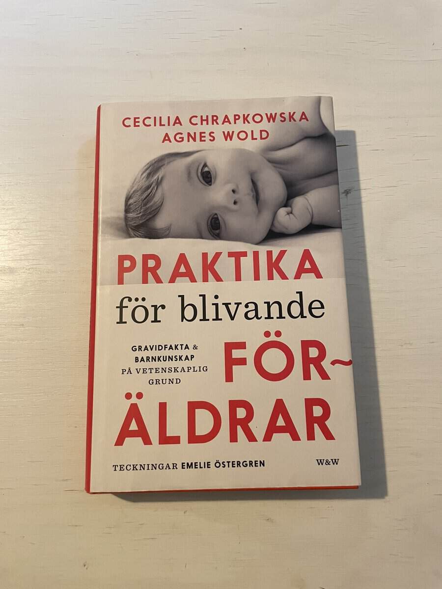 Chrapkowska, Cecilia, Wold, Agnes : Praktika för blivande föräldrar