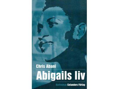 Chris Abani : Abigails liv. Kortroman