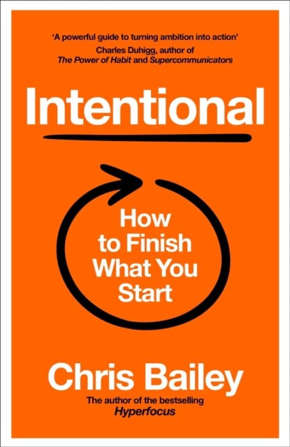 Chris Bailey : Intentional