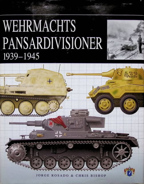 Chris Bishop : Wehmachts pansardivisioner 1939-1945
