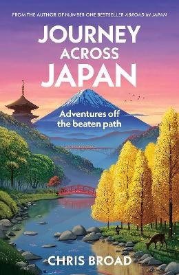 Chris Broad : Journey Across Japan