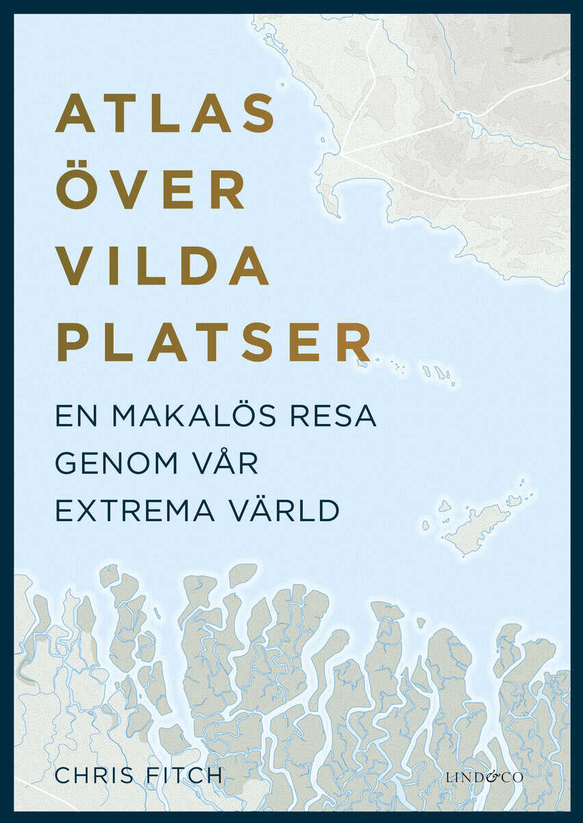 Chris Fitch : Atlas över vilda platser