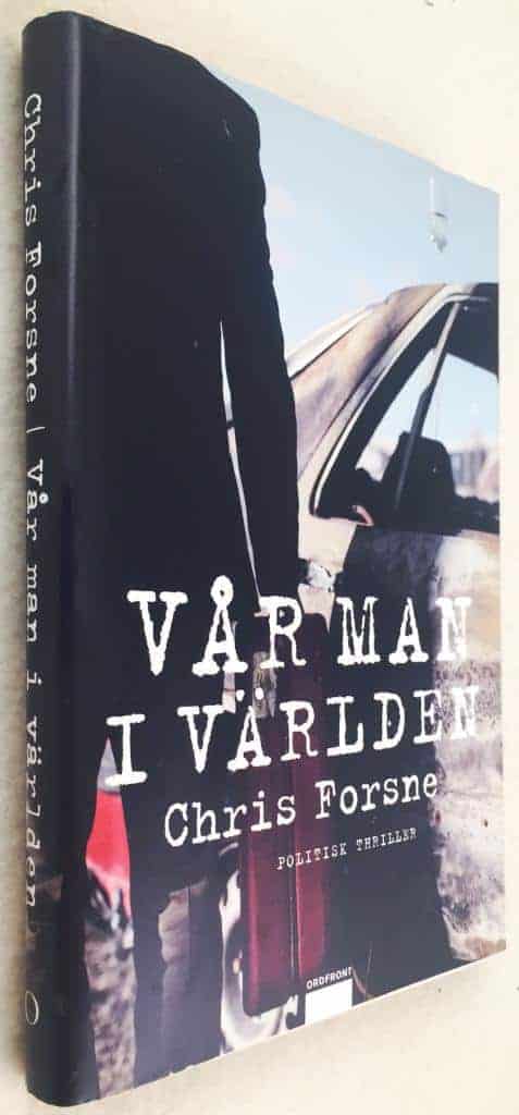 Chris Forsne : Vår man i världen