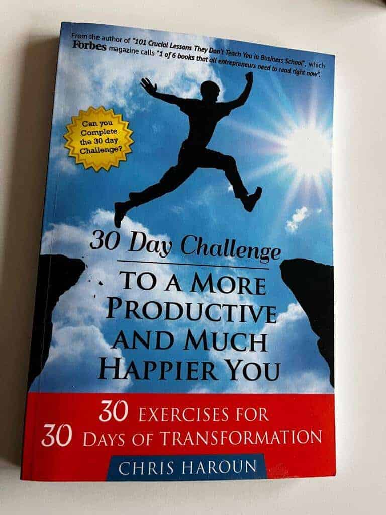 Chris Haroun : 30 day challenge to a more productive and much happier you