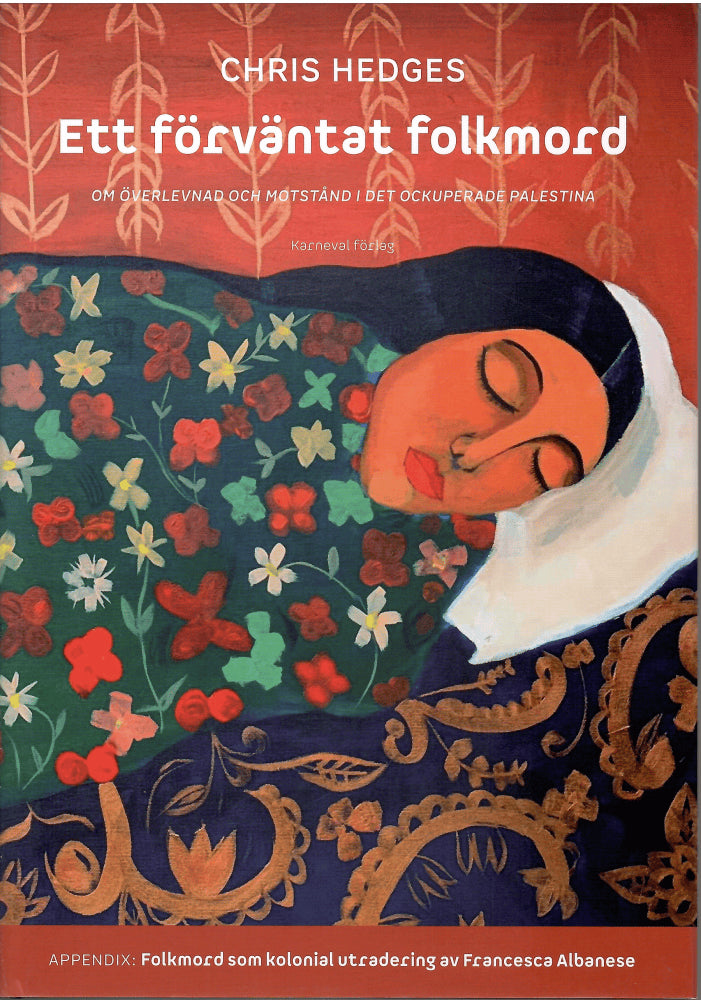 Chris Hedges : Ett förväntat folkmord