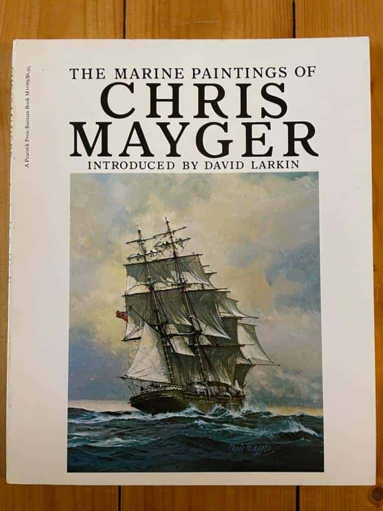 Chris Mayger : The Marine Paintings of Chris Mayger