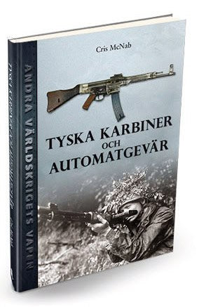 Chris McNab : Tyska karbiner och automatgevär