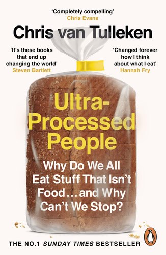 Chris van Tulleken : Ultra-Processed People