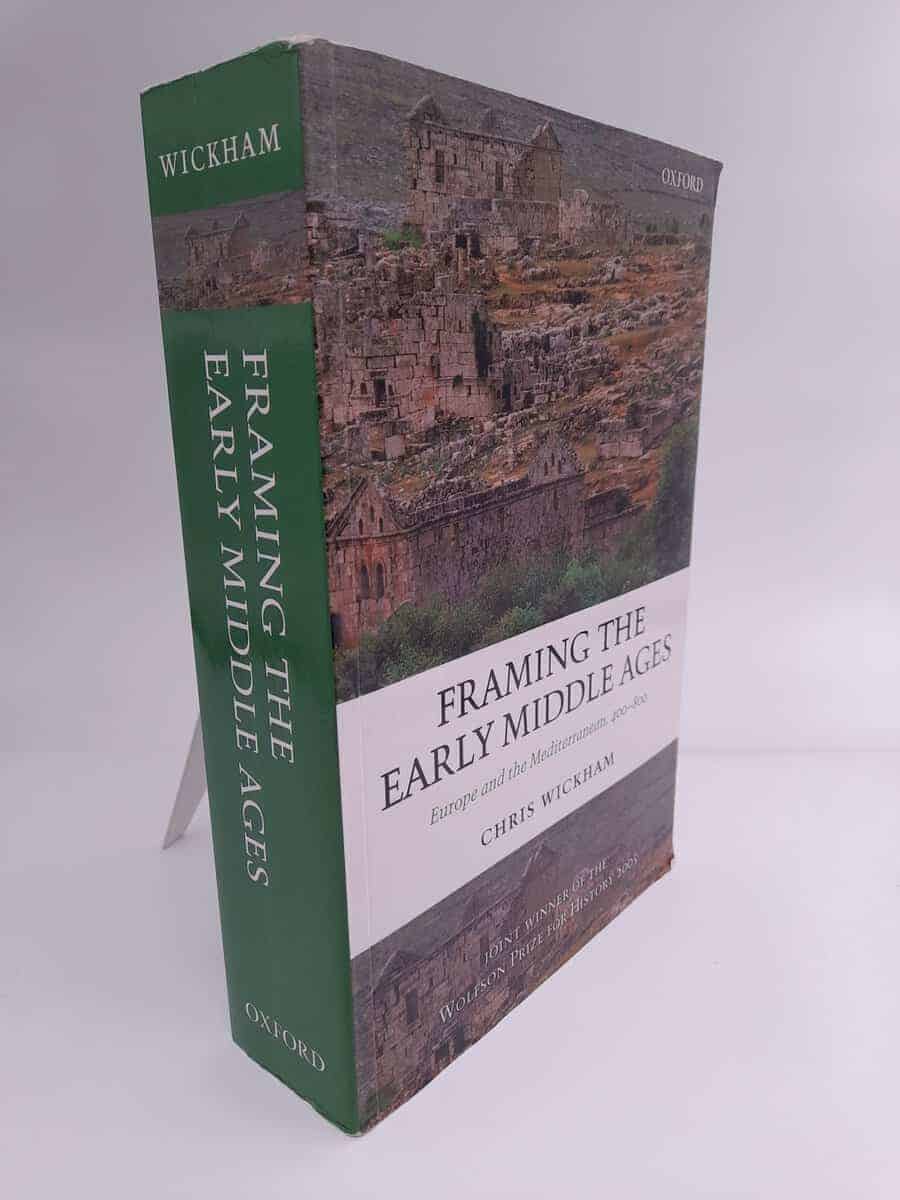 Chris Wickham : Framing the early Middle Ages