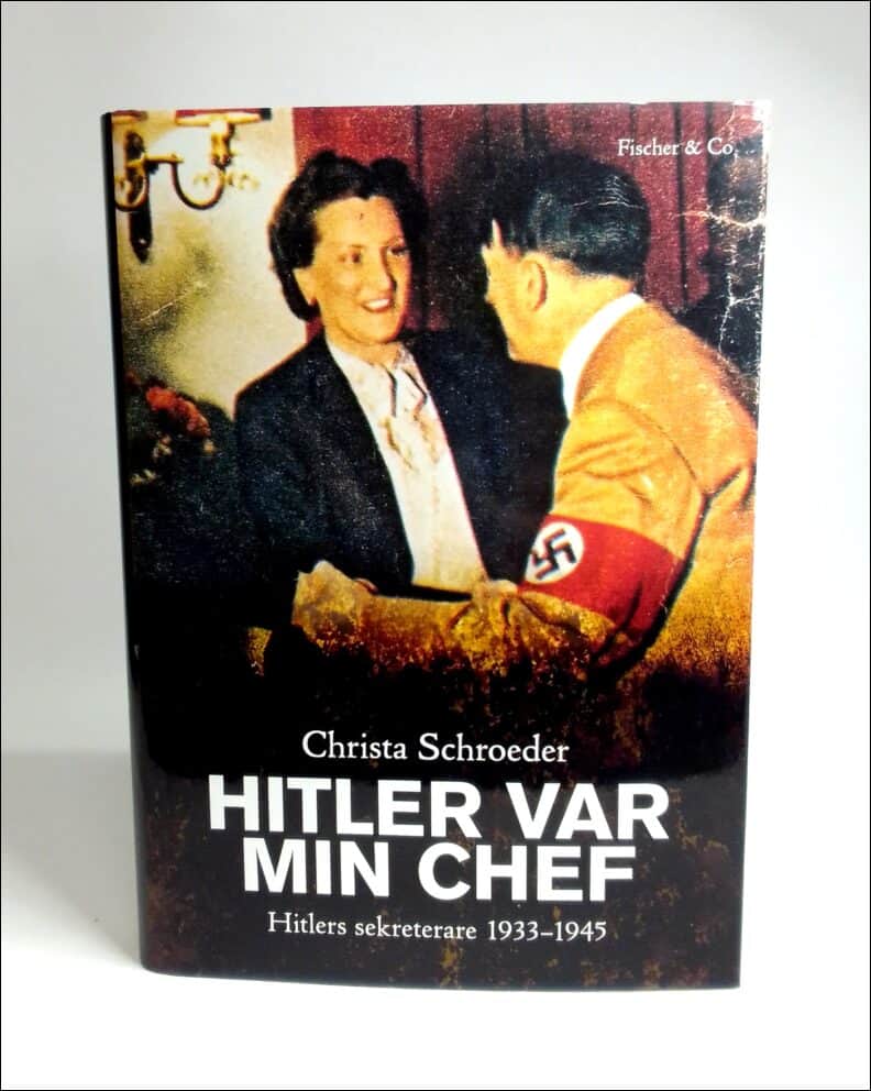 Christa Schroeder : Hitler var min chef