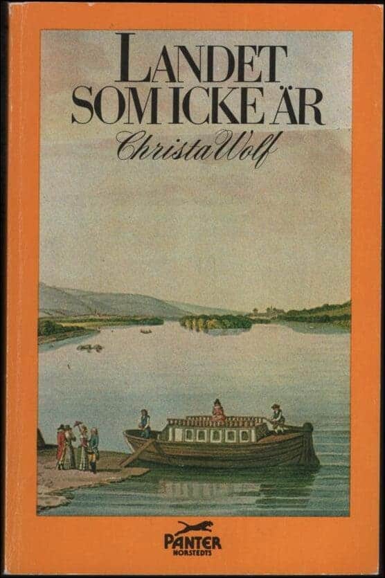 Christa Wolf : Landet som icke är
