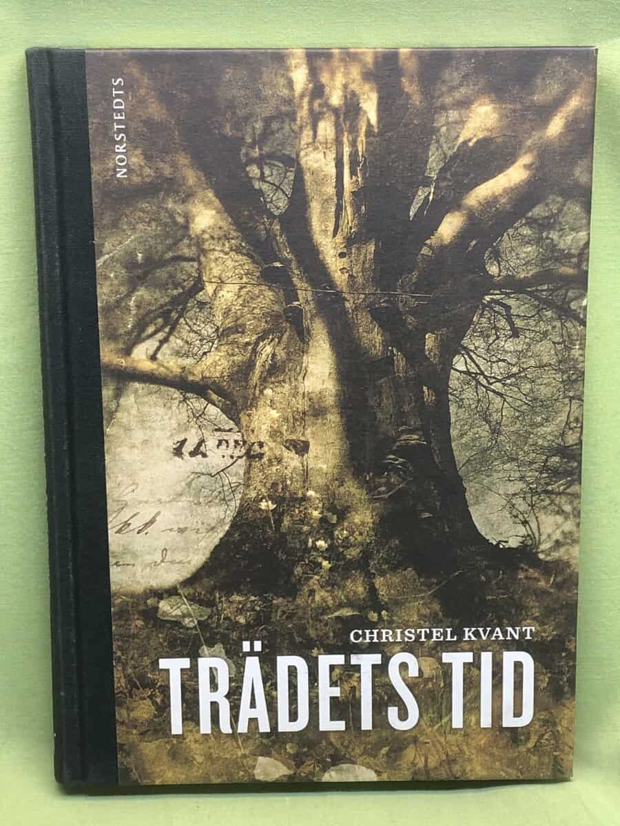 Christel Kvant : Trädens tid