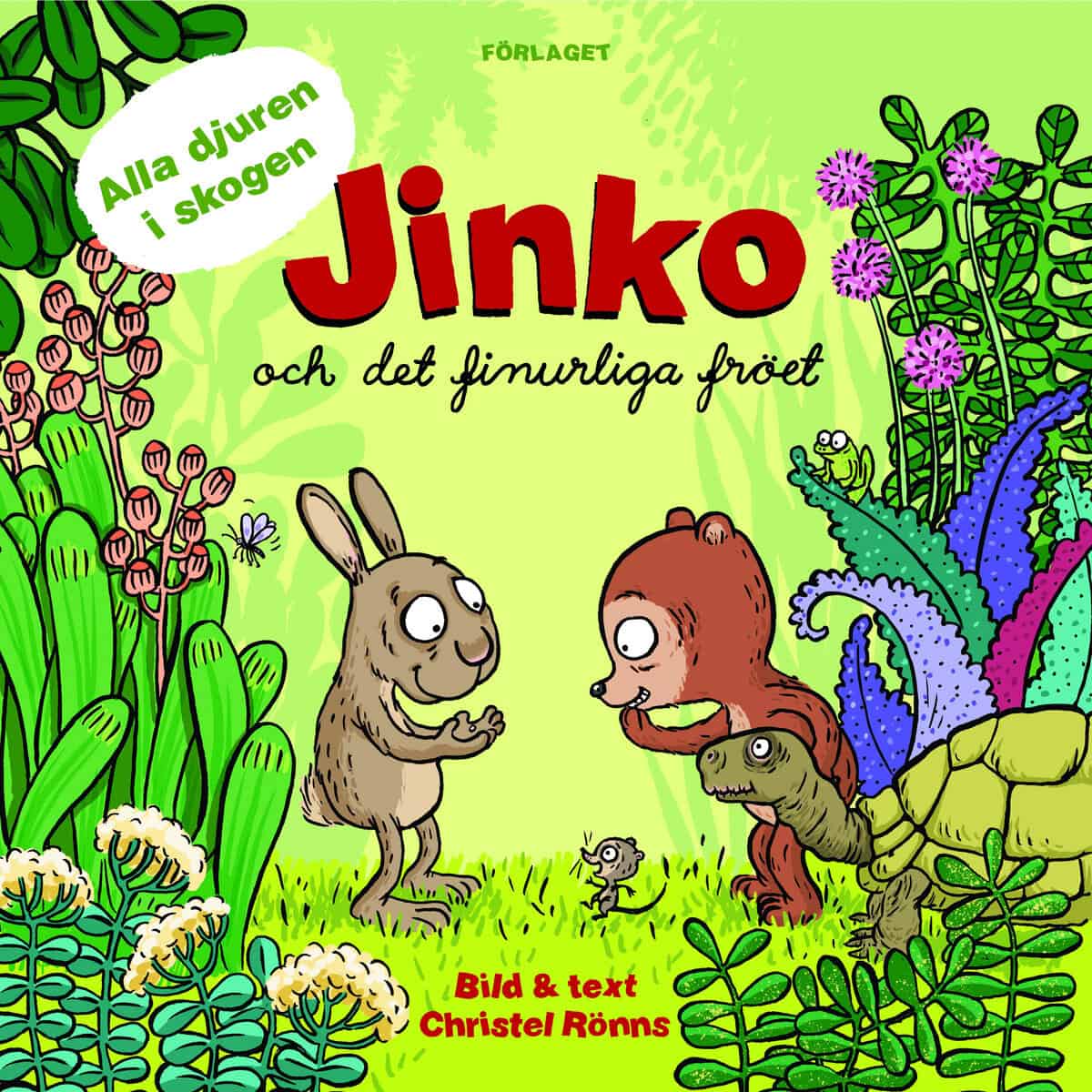 Christel Rönns : Jinko och det finurliga fröet