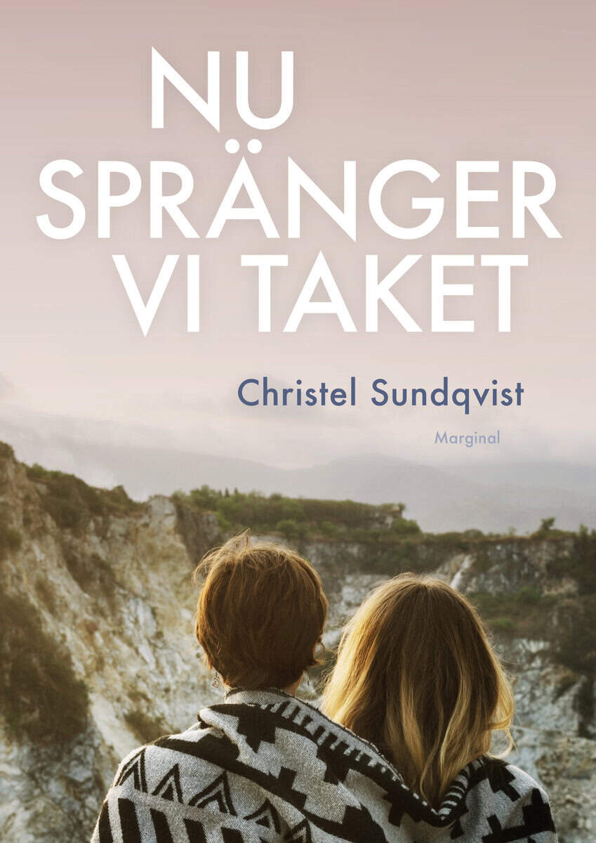 Christel Sundqvist : Nu spränger vi taket