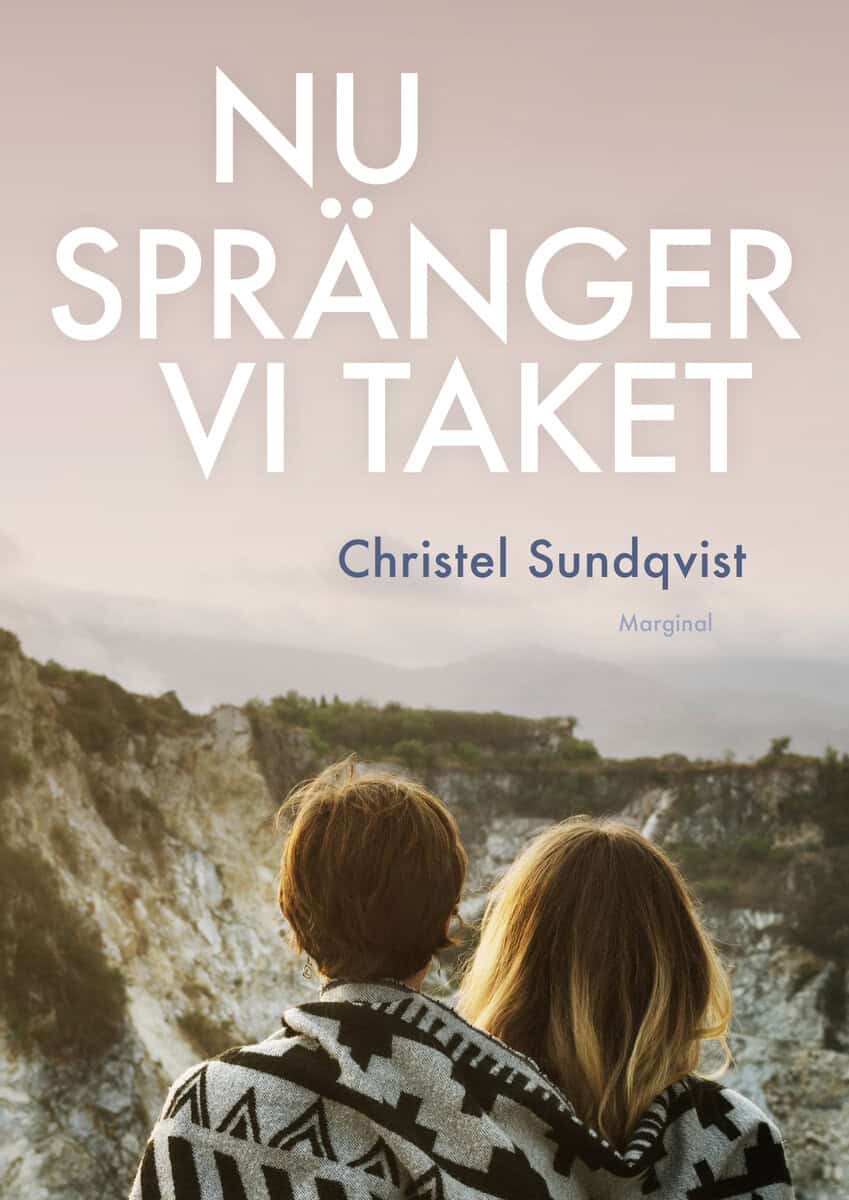 Christel Sundqvist : Nu spränger vi taket