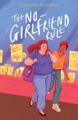 Christen Randall : The No-Girlfriend Rule