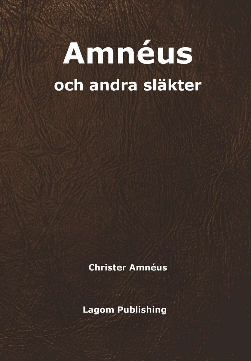 Christer Amnéus : Amnéus och andra släkter