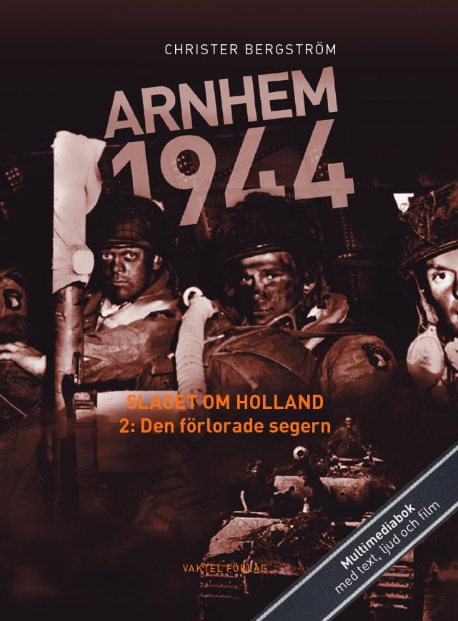 Christer Bergström : Arnhem 1944