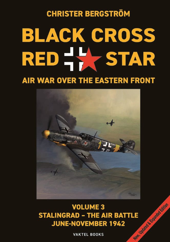 Christer Bergström : Black cross / red star : air war over the Eastern front. Volume 3. Stalingrad - The air battle. June-November 1942
