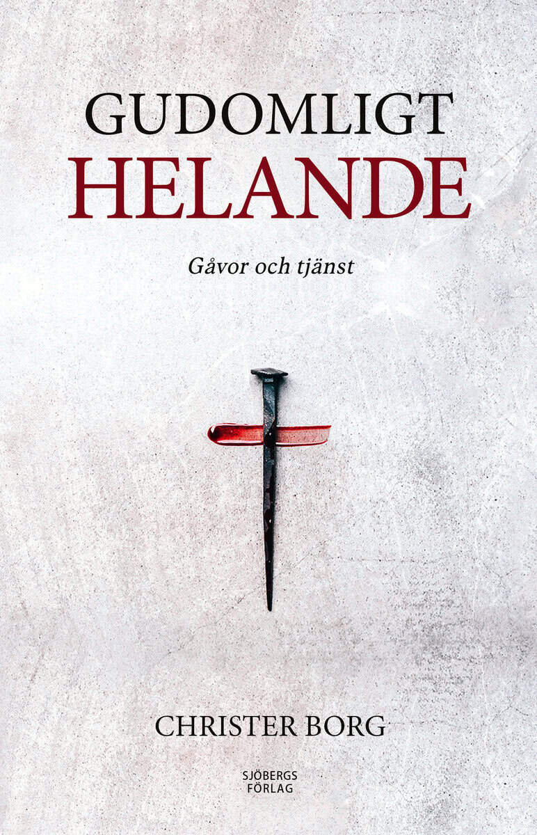 Christer Borg : Gudomligt helande
