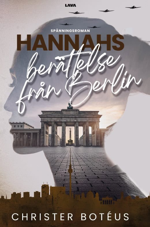 Christer Botéus : Hannahs berättelse från Berlin