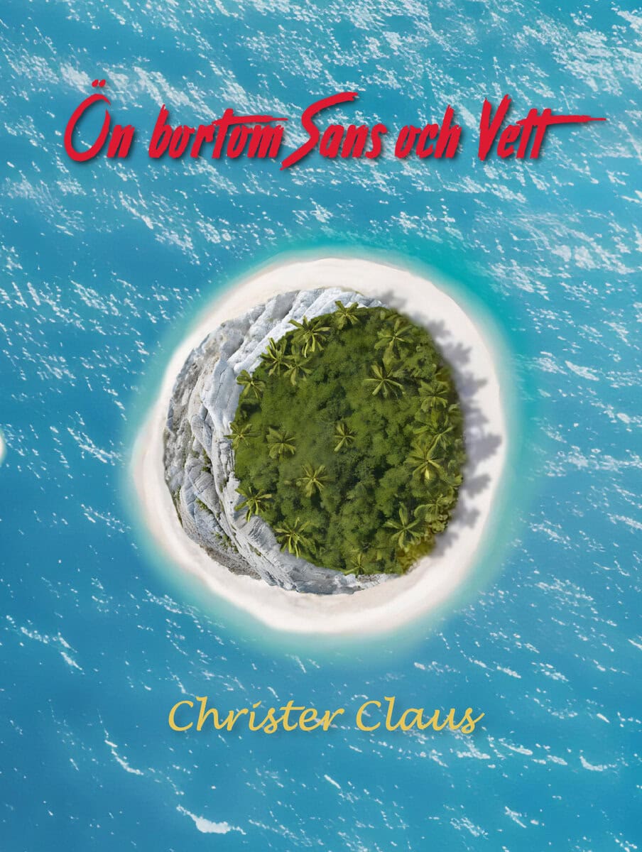 Christer Claus : Ön bortom Sans och Vett