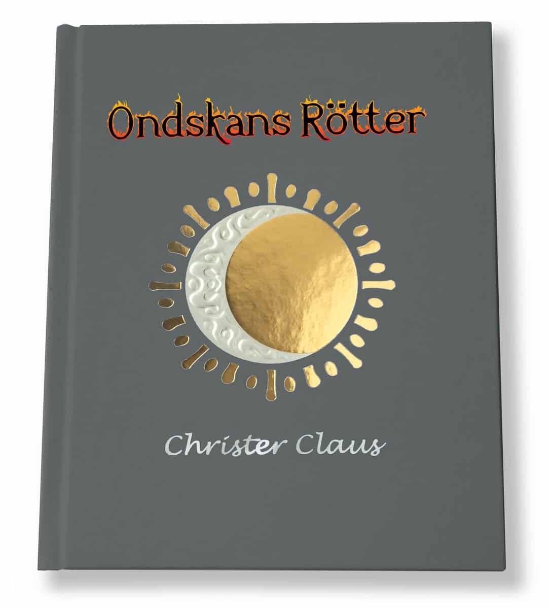 Christer Claus : Ondskans rötter