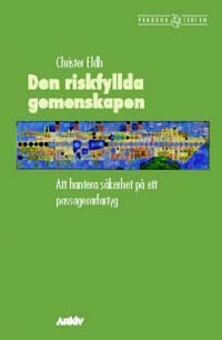 Christer Eldh : Den riskfyllda gemenskapen