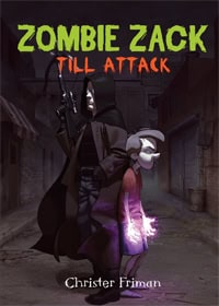 Christer Friman : Zombie Zack till attack