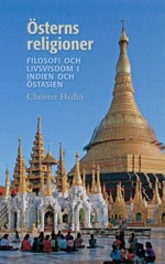 Christer Hedin : Österns religioner : filosofi och livsvisdom i Indien och Östasien
